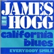 James Hogg - California Blues