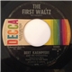 Bert Kaempfert And His Orchestra - The First Waltz / Somebody Loves You