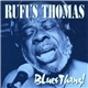 Rufus Thomas - Blues Thang!