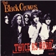 The Black Crowes - Twice As Hard