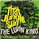The Luvin' Kind - That Jungle Sun