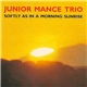 Junior Mance Trio - Softly As In A Morning Sunrise