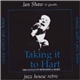 Ian Shaw - Taking It To Hart (The Songs Of Rodgers & Hart)