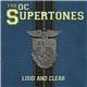 The O.C. Supertones - Loud And Clear