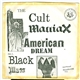 The Cult Maniax - American Dream / Black Mass