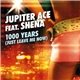 Jupiter Ace Feat. Shena - 1000 Years (Just Leave Me Now)