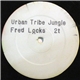 The Urban Tribe - Fred Locks Jungle