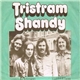 Tristram Shandy - Saccharine Sandie, Fingers 'N' Thumbs