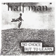Half Man - No Choice But To Learn