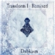 Dubkasm - Transform I - Remixed