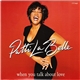 Patti LaBelle - When You Talk About Love