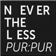 Pur:Pur - Nevertheless