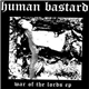 Human Bastard - War Of The Lords Ep