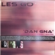 Les Go - Dan Gna