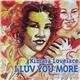 Kimara Lovelace - I Luv You More