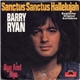 Barry Ryan - Sanctus Sanctus Hallelujah