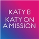 Katy B - Katy On A Mission