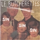 Le Butcherettes - Sin Sin Sin