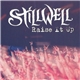 Stillwell - Raise It Up