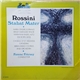 Rossini - Berlin Radio Symphony Orchestra And Choir, Ferenc Fricsay - Stabat Mater