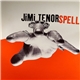 Jimi Tenor - Spell