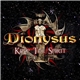 Dionysus - Keep The Spirit