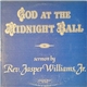 Rev. Jasper Williams, Jr. - God At The Midnight Ball