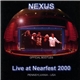 Nexus - Live At Nearfest 2000