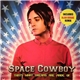 Space Cowboy - That's What Dreams Are Made Of