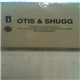 Otis & Shugg - We Can Do Whatever Sampler