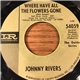 Johnny Rivers - Where Have All The Flowers Gone / By The Time I Get To Phoenix