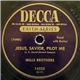 Mills Brothers - Jesus, Savior, Pilot Me / When The Roll Is Called Up Yonder