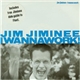 Jim Jiminee - I Wanna Work!