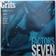 Grits - Factors Of The Seven