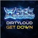 Dirtyloud - Get Down