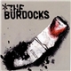The Burdocks - Lips And Assholes