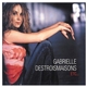 Gabrielle Destroismaisons - Etc...