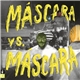 Máscaras - Máscara vs. Máscara