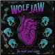Wolf Jaw - The Heart Won´t Listen