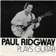 Paul Ridgway - Plays Guitar