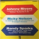 Johnny Rivers, Ricky Nelson , Randy Sparks - Johnny Rivers, Ricky Nelson, Randy Sparks