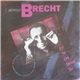 Bertolt Brecht / Frankie Armstrong, Dave Van Ronk - Let No One Deceive You: Songs Of Bertolt Brecht
