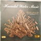 Haendel - Pierre Boulez, L'Orchestre De La Résidence De La Haye - Water Music