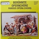 Various - Berühmte Opernchöre / Famous Opera Choirs