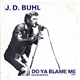 J. D. Buhl & The Believers - Five O'Clock World