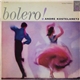 Andre Kostelanetz & His Orchestra - Bolero!