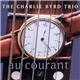 The Charlie Byrd Trio - Au Courant