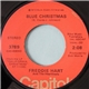 Freddie Hart And The Heartbeats - Blue Christmas / I Believe In Santa Claus
