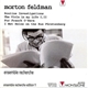 Morton Feldman - ensemble recherche - Routine Investigations