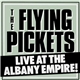 The Flying Pickets - Live At The Albany Empire!